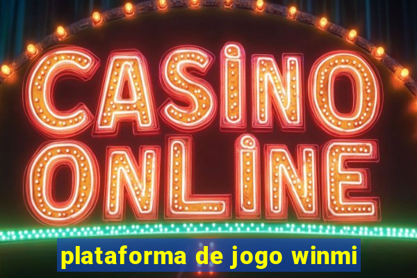 plataforma de jogo winmi